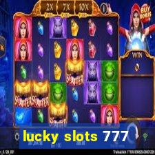 lucky slots 777